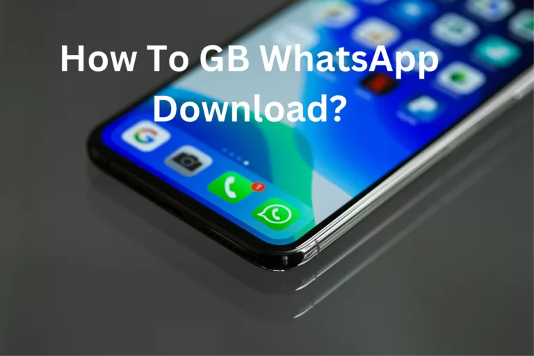 How To GB WhatsApp Download