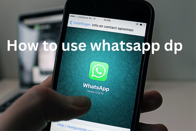 How to use whatsapp dp